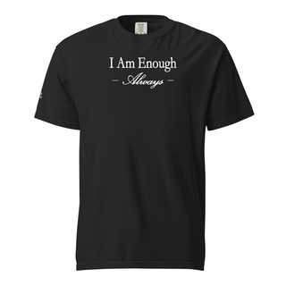 I Am Enough Always Heavyweight T-Shirt