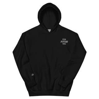 For Future You Hoodie
