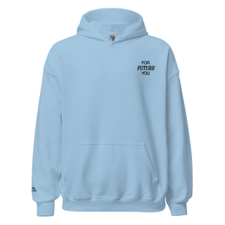 For Future You Hoodie