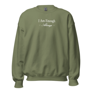 I Am Enough Always, Crewneck Sweatshirt