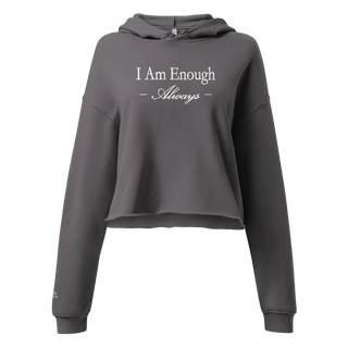 I Am Enough Always Cropped Hoodie